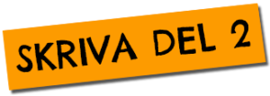 Skriva del 2 Skriva del 2